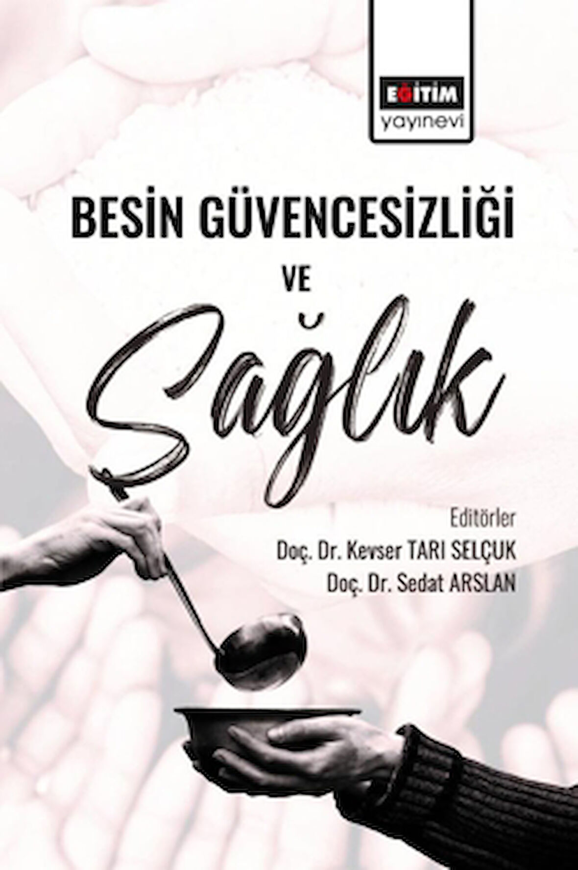 Besin Güvencesizliği ve Sağlık