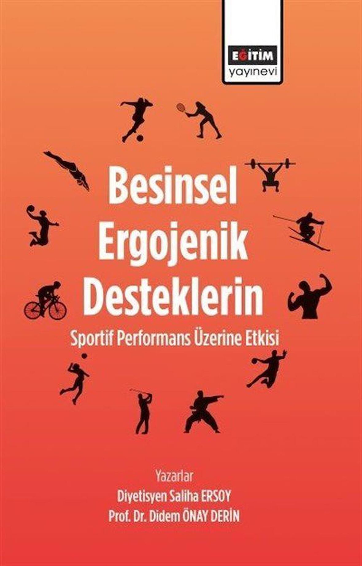 Besinsel Ergojenik Desteklerin Sportif Performans Üzerine Etkisi