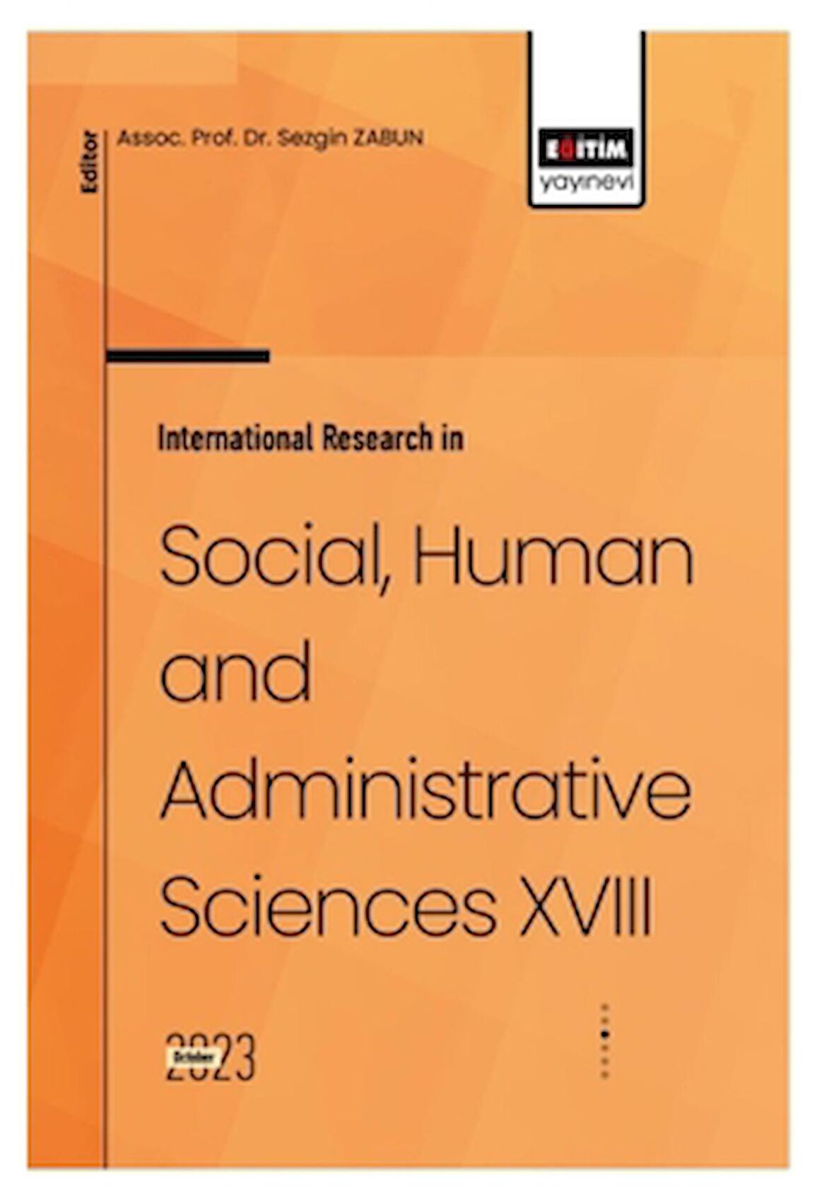 International Research in Social, Human and Administrative Sciences XVIII