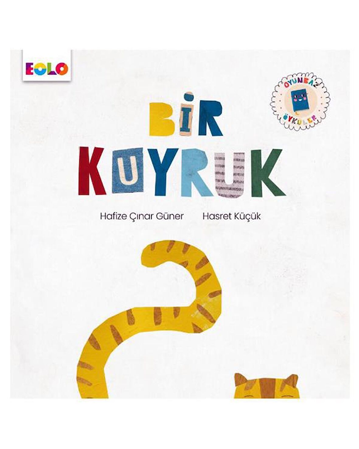 Bir Kuyruk - Oyunbaz Öyküler