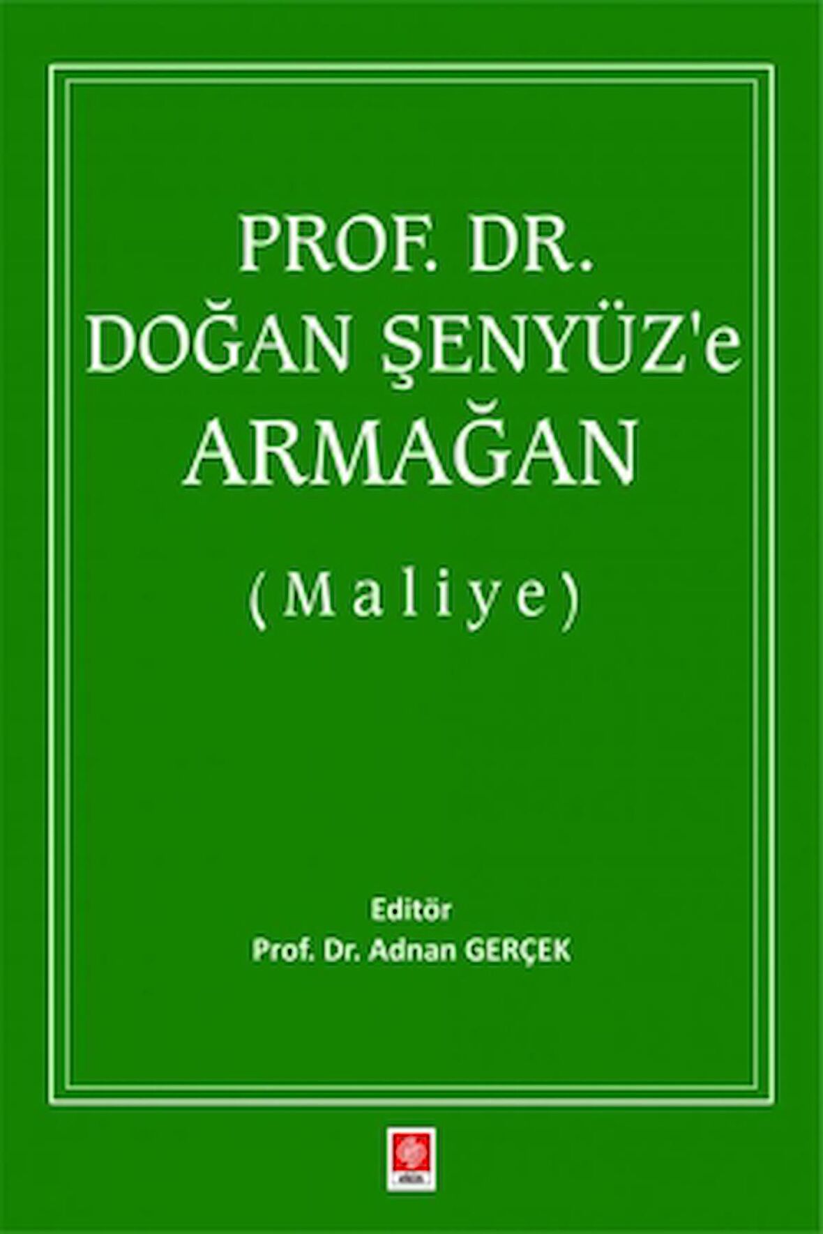 Prof. Dr. Doğan Şenyüz'e Armağan (Maliye)