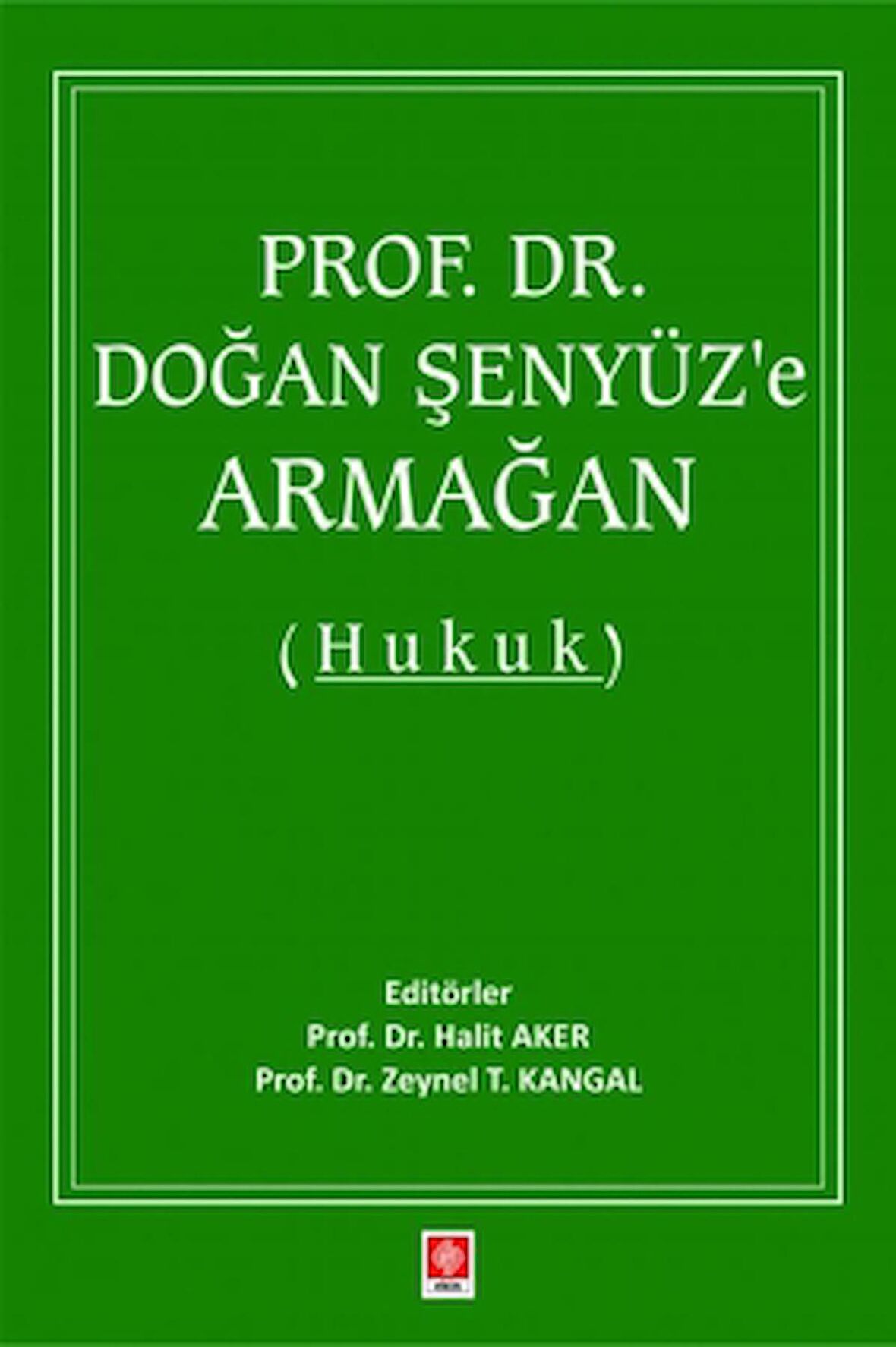 Prof. Dr. Doğan Şenyüz'e Armağan (Hukuk)