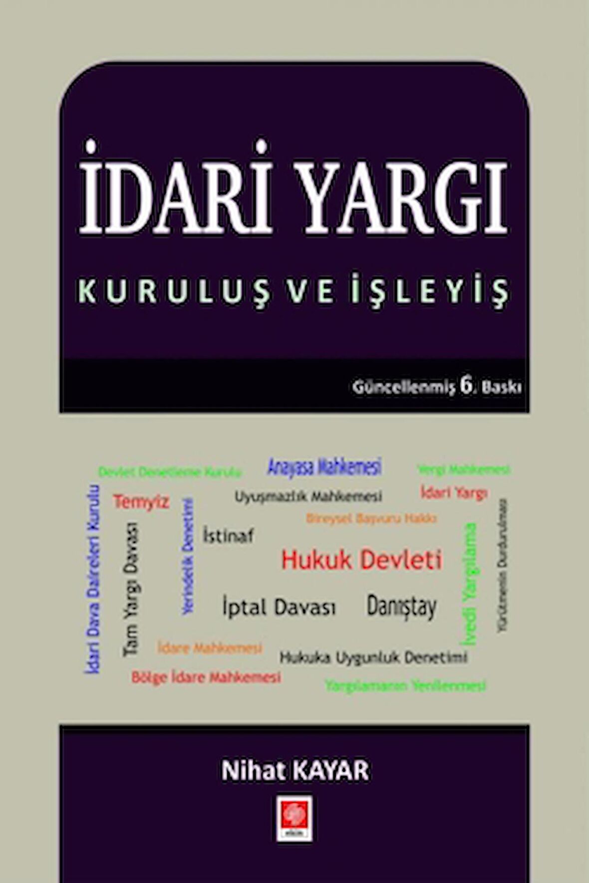 İdari Yargı - Kuruluş ve İşleyiş