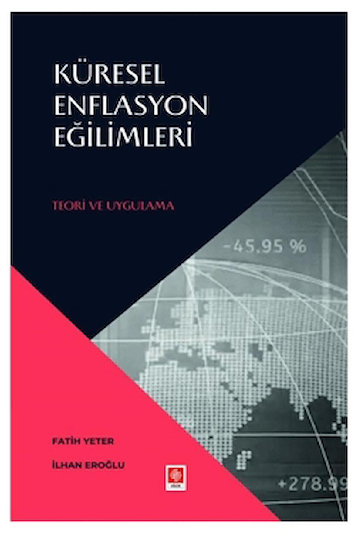 Küresel Enflasyon Eğilimleri Teori ve Uygulamaları