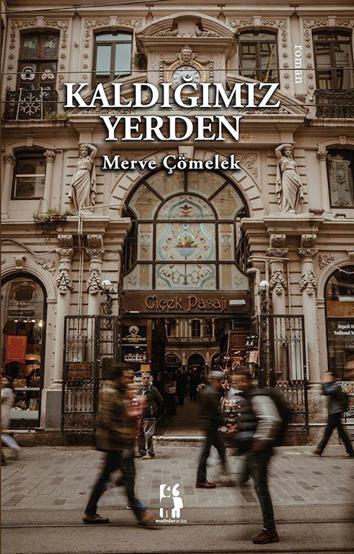 Kaldığımız Yerden / Merve Çömelek