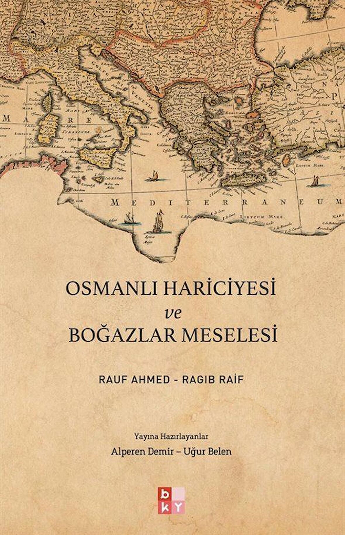 Osmanlı Hariciyesi ve Boğazlar Meselesi