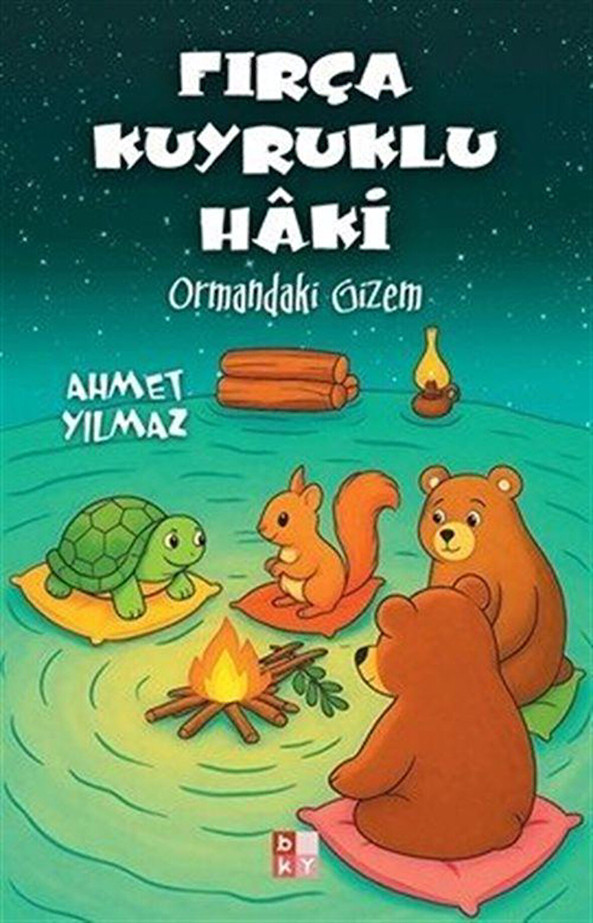 Fırça Kuyruklu Haki & Ormandaki Gizem / Ahmet Yılmaz