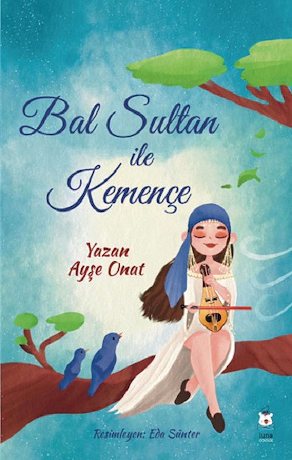 Bal Sultan ile Kemençe