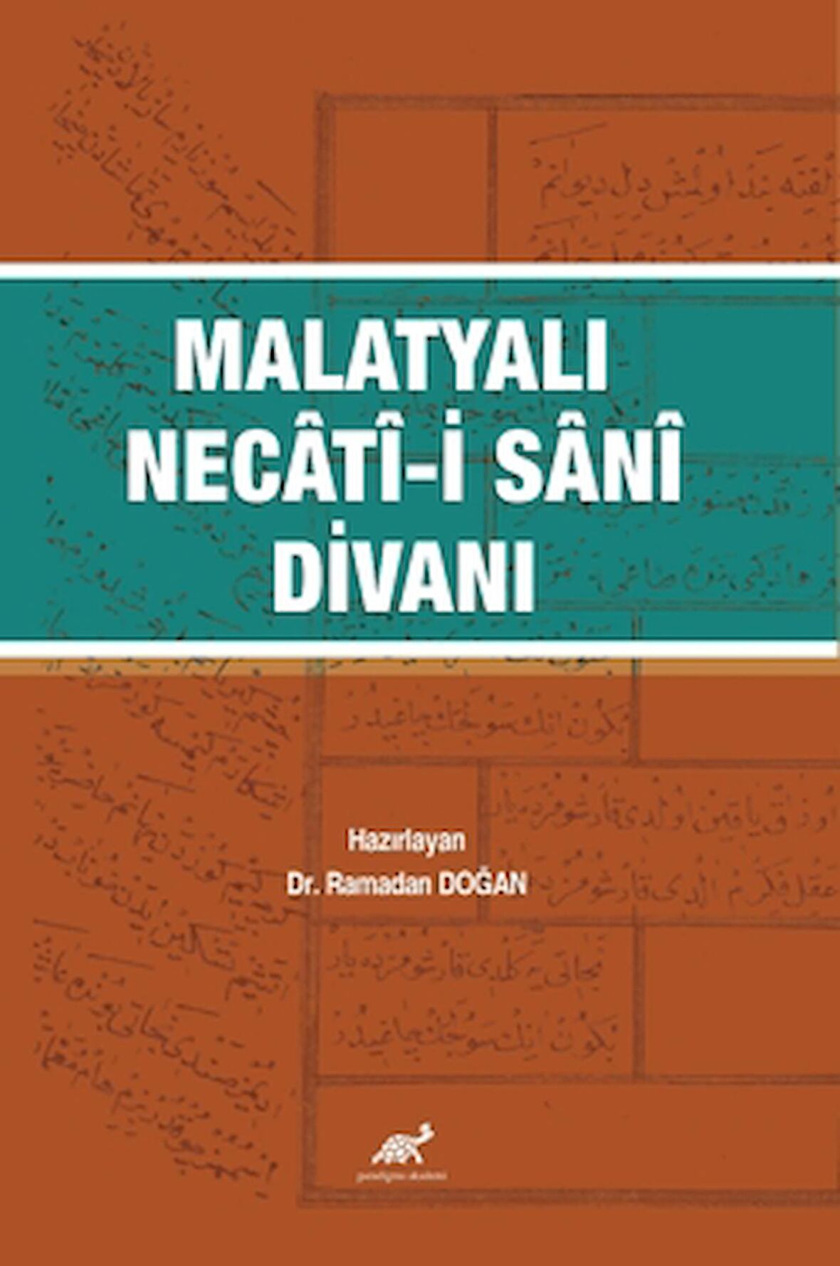 Malatyalı Necâtî-i Sânî Divanı