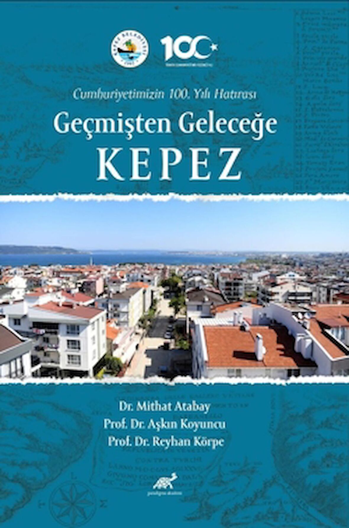 Cumhuriyetimizin 100. Yılı Hatırası Geçmişten Geleceğe Kepez