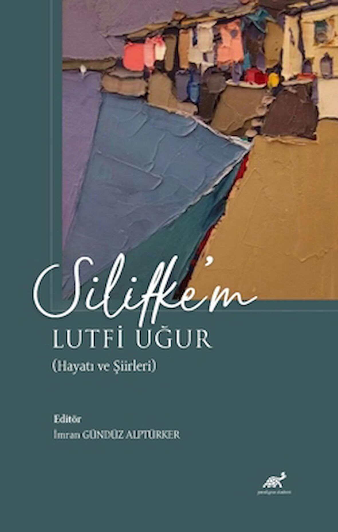 Silifke’m Lutfi Uğur (Hayatı ve Şiirleri)