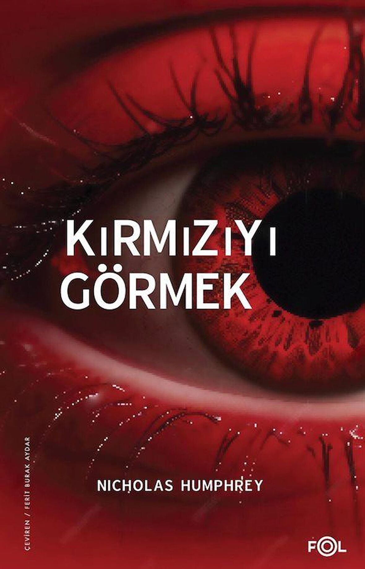 Kırmızıyı Görmek –Bilinç Üzerine Bir İnceleme–