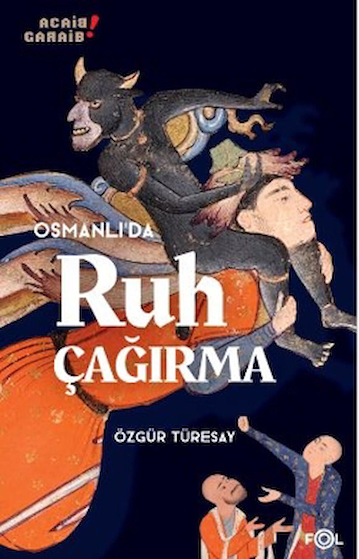 Osmanlı’da Ruh Çağırma 1850’lerden 1910’lara Osmanlı İmparatorluğu’nda Manyetizmacılık ve İspiritizmacılık