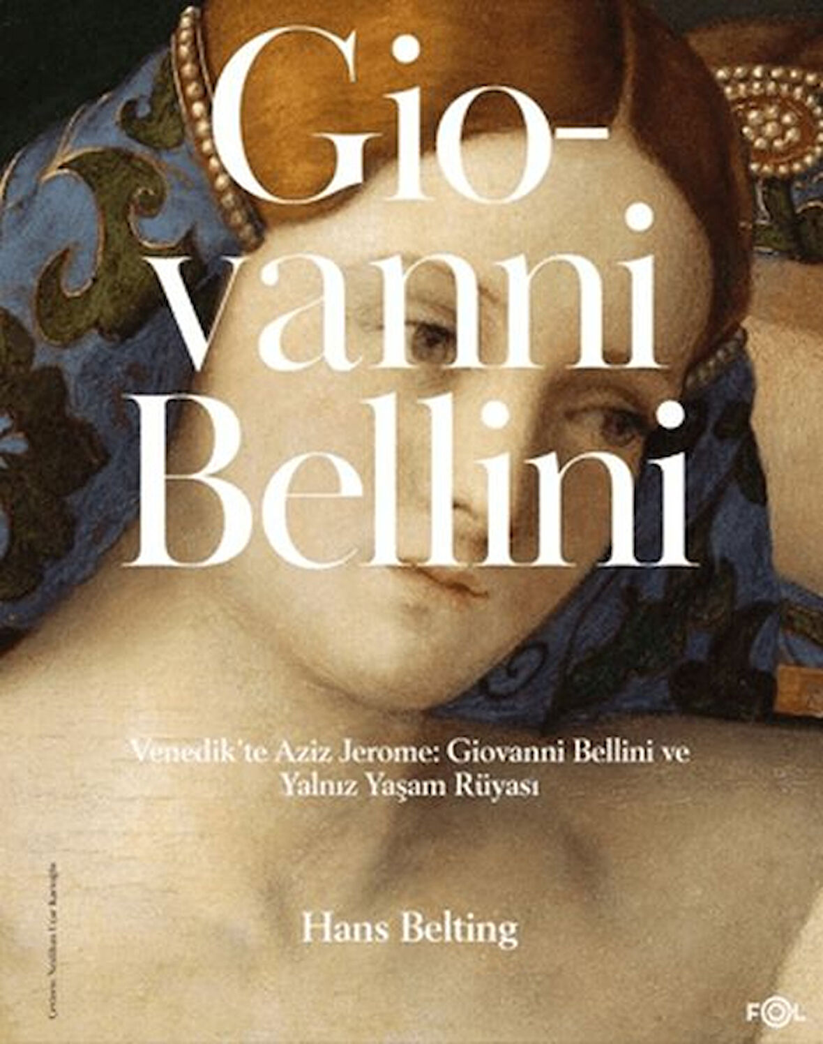 Venedik'te Aziz Jerome Giovanni Bellini ve Yalnız Yaşam Rüyası