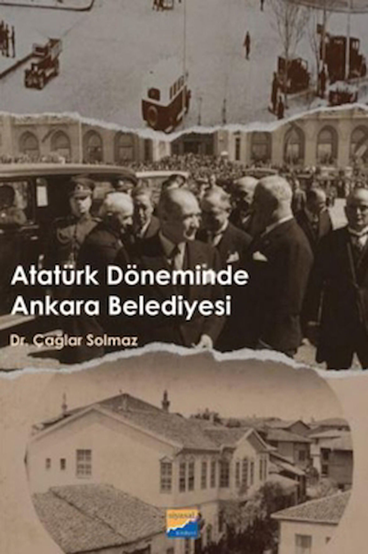 Atatürk Döneminde Ankara Belediyesi