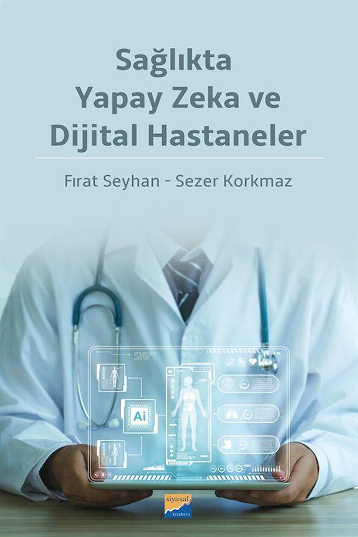 Sağlıkta Yapay Zeka ve Dijital Hastaneler / Prof. Dr. Sezer Korkmaz