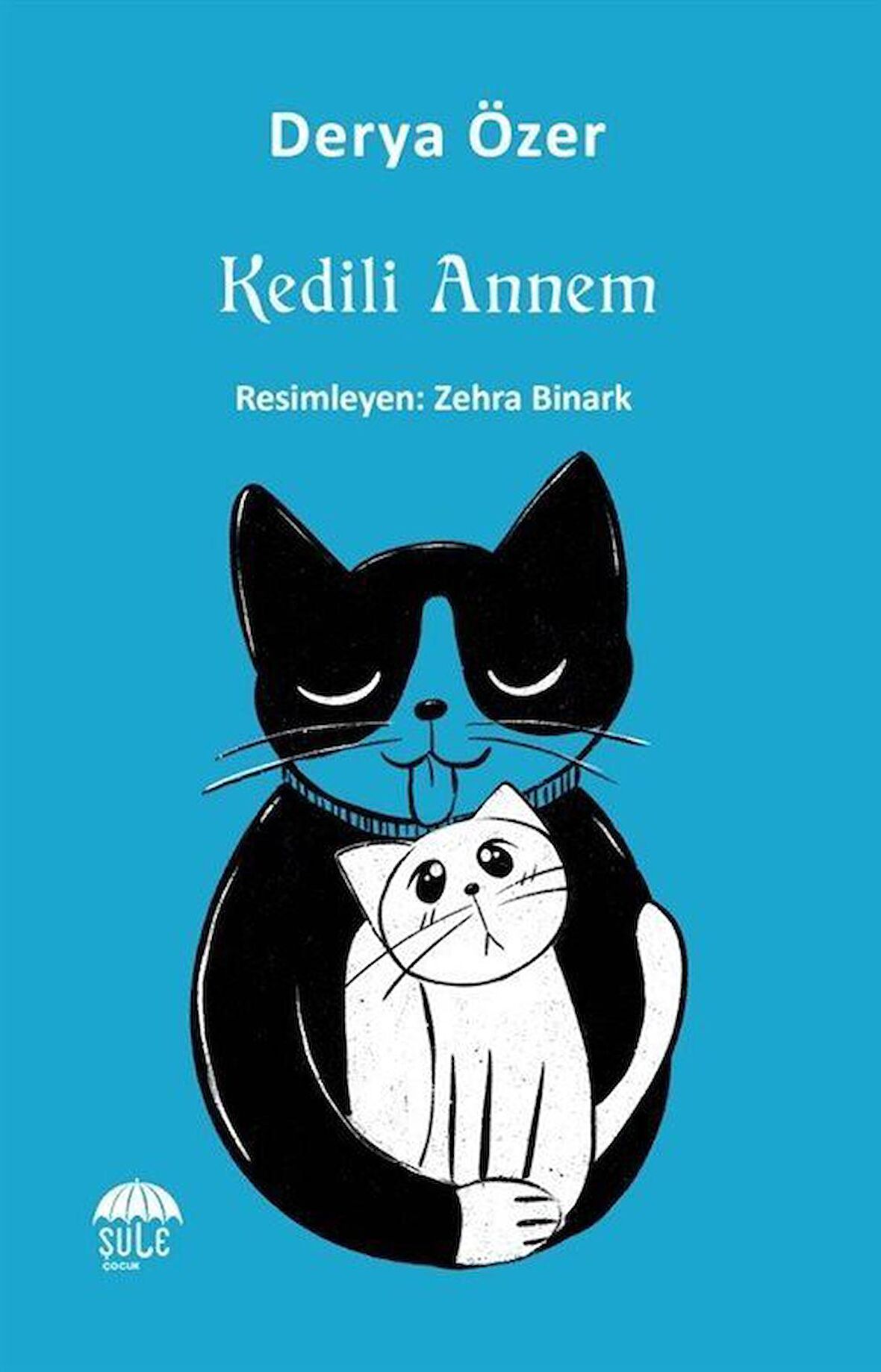 Kedili Annem / Derya Özer