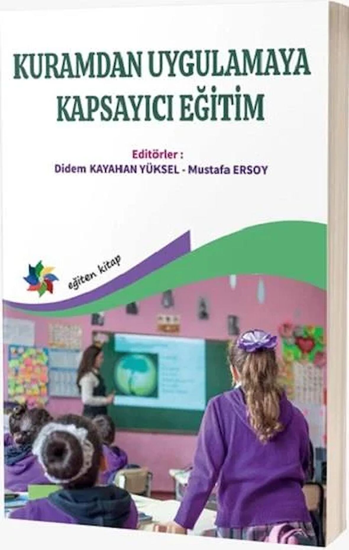 Kuramdan Uygulamaya Kapsayıcı Eğitim