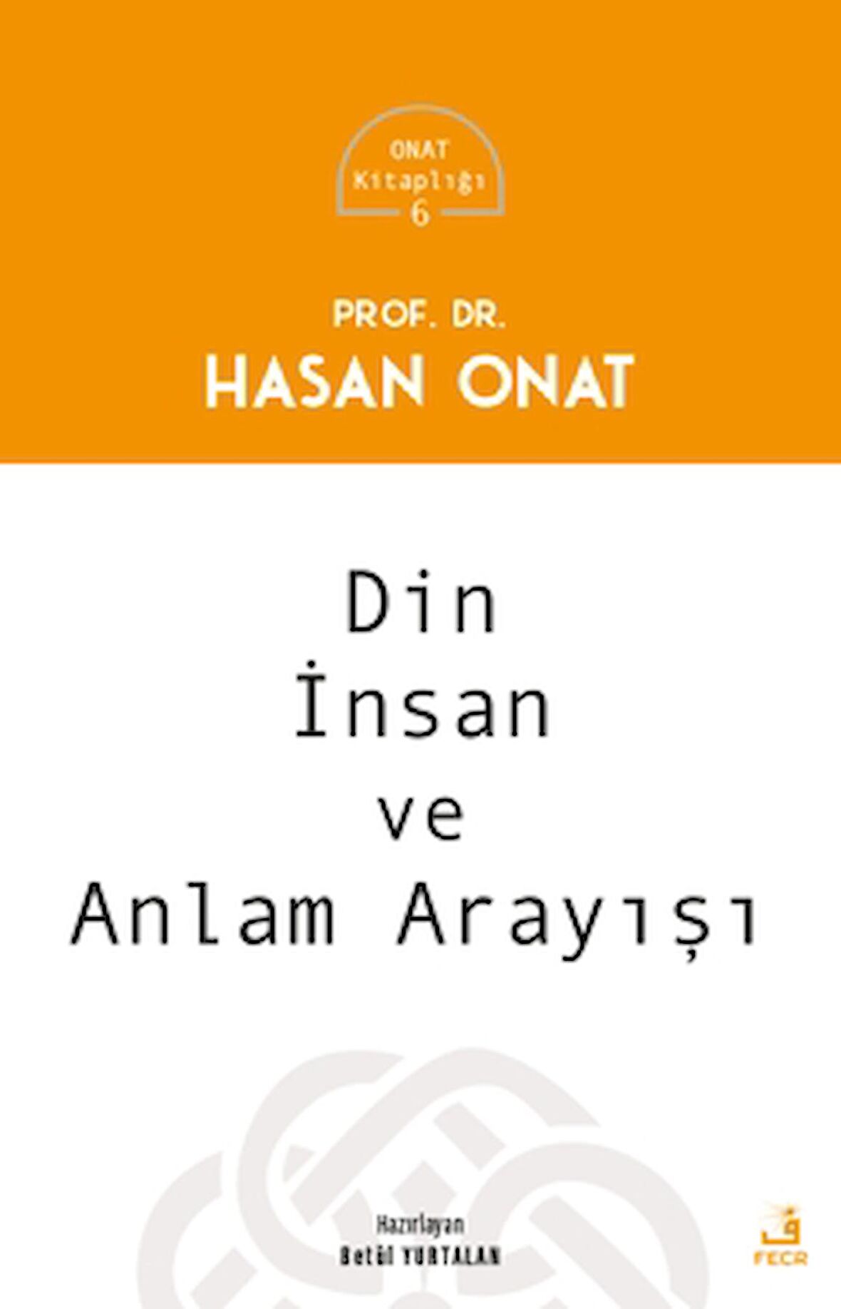 Din, İnsan ve Anlam Arayışı