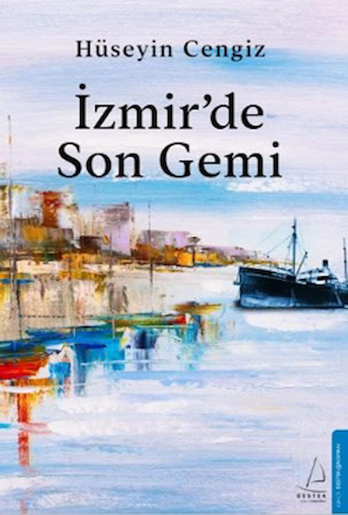 İzmir’de Son Gemi