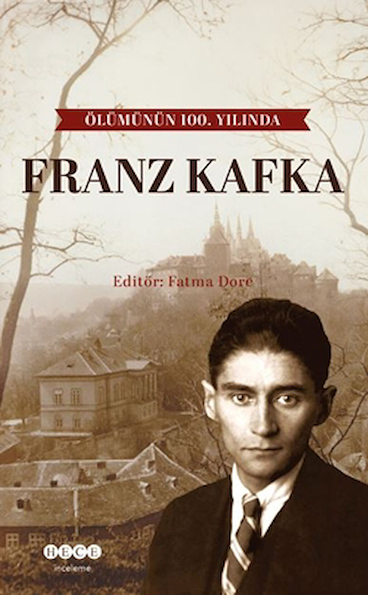 Ölümünün 100. Yılında Franz Kafka