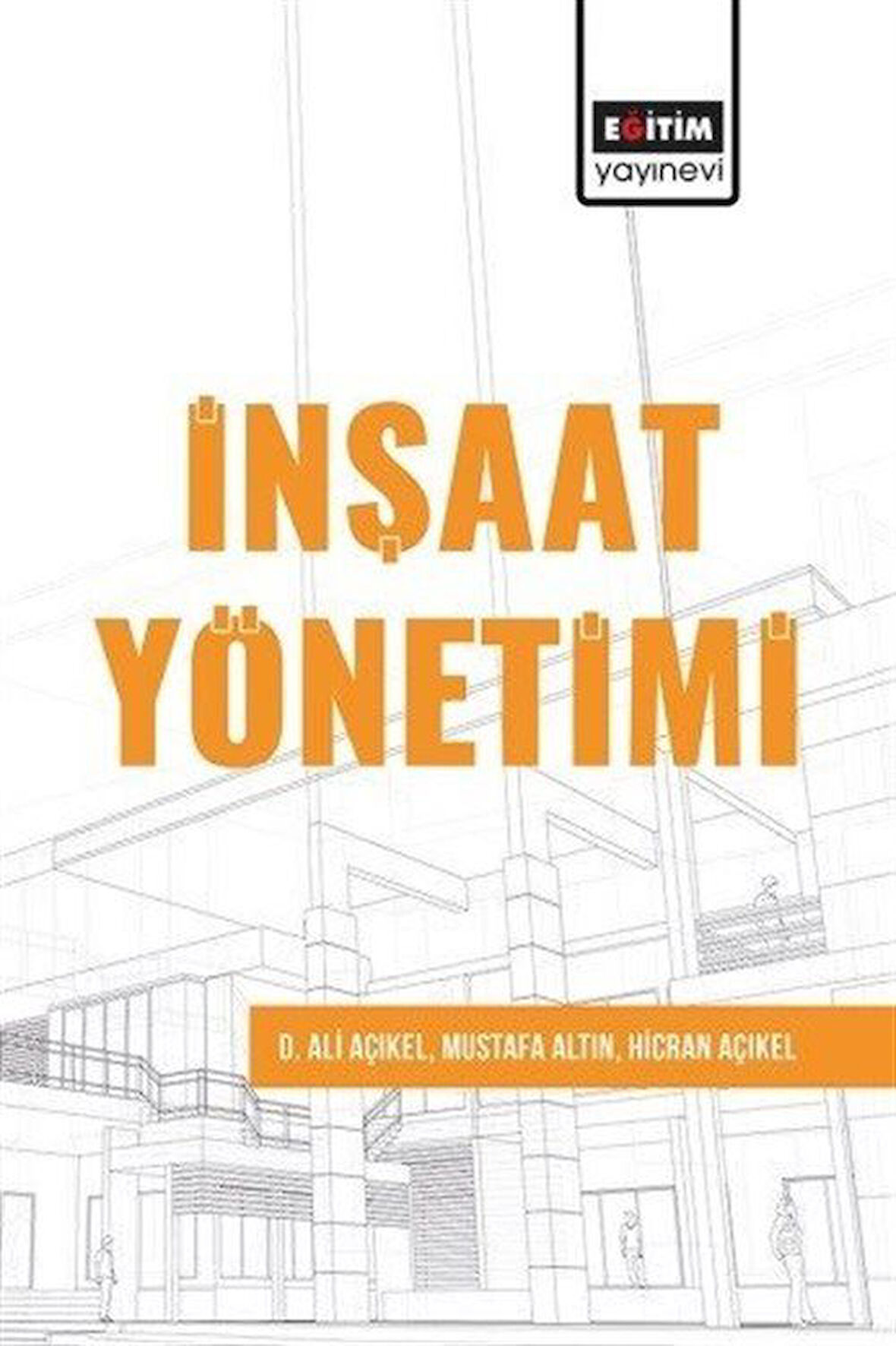 İnşaat Yönetimi / Mustafa Altın