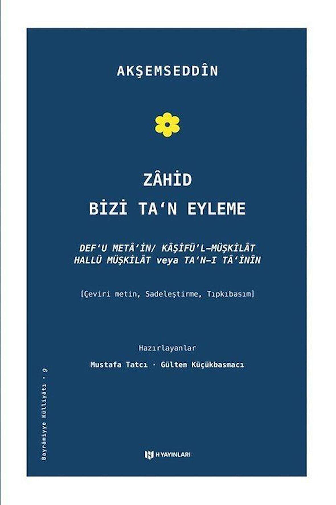 Zahid Bizi Ta'n Eyleme