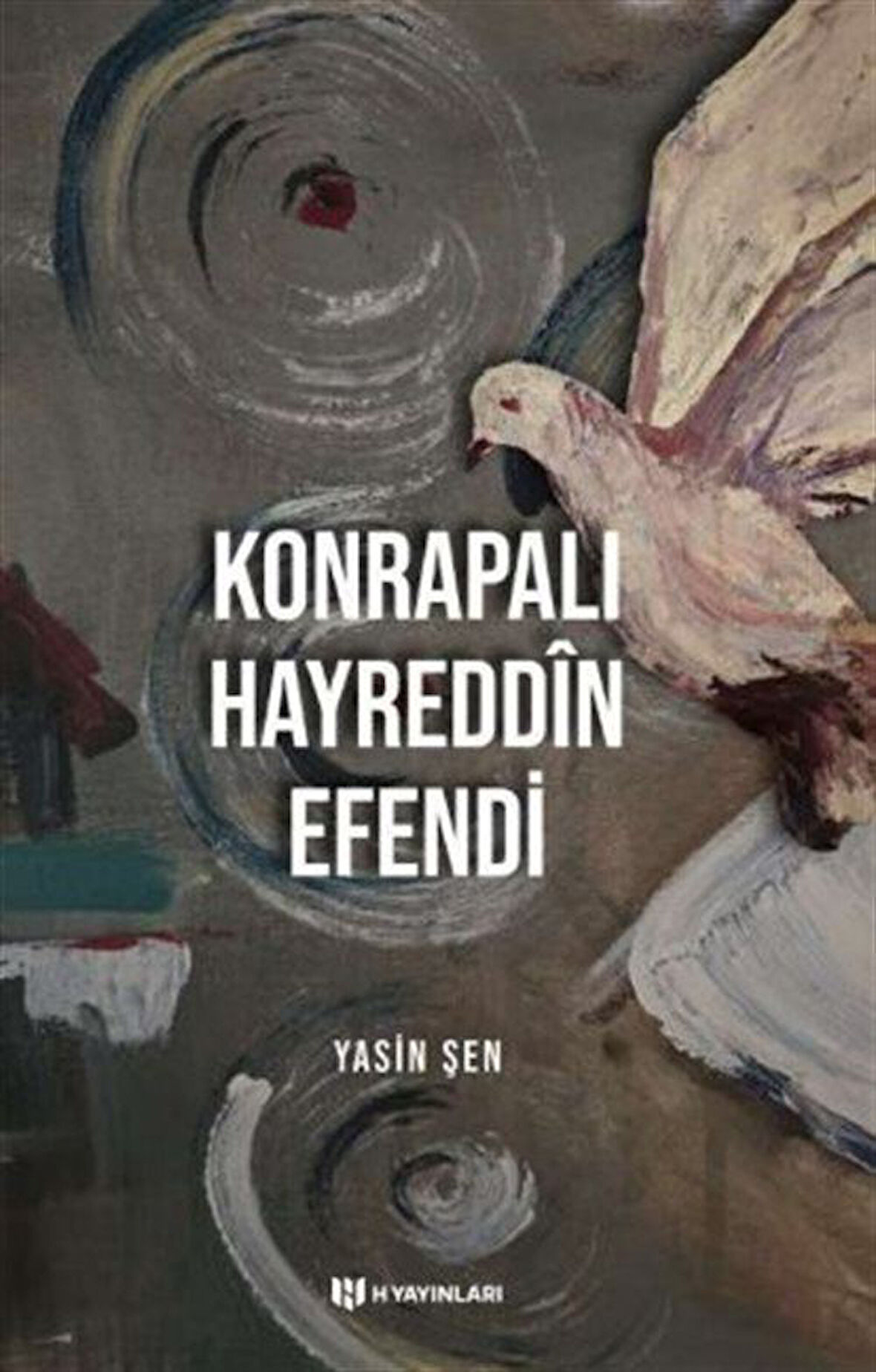 Konrapalı Hayreddin Efendi / Yasin Şen