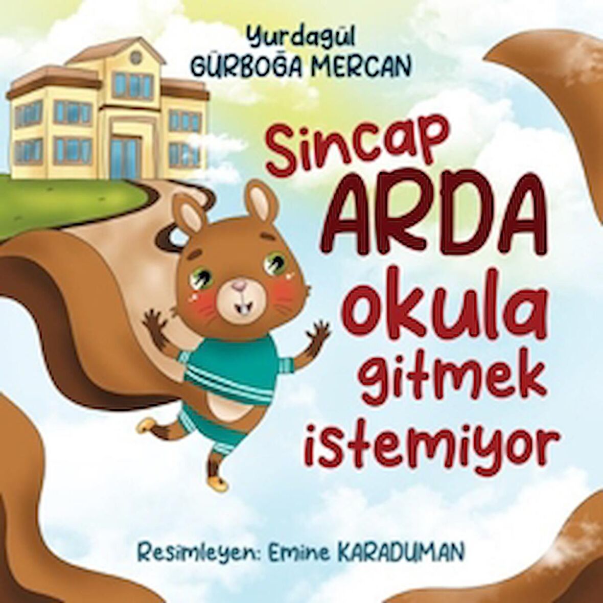 Sincap Arda Okula Gitmek İstemiyor