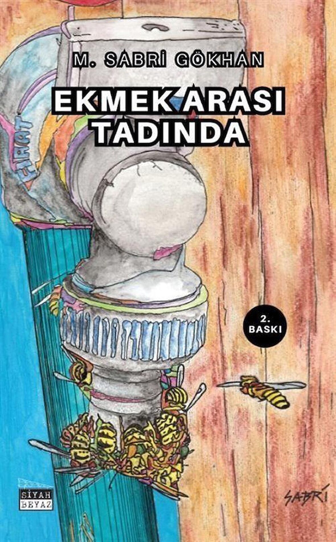 Ekmek Arası Tadında / M. Sabri Gökhan
