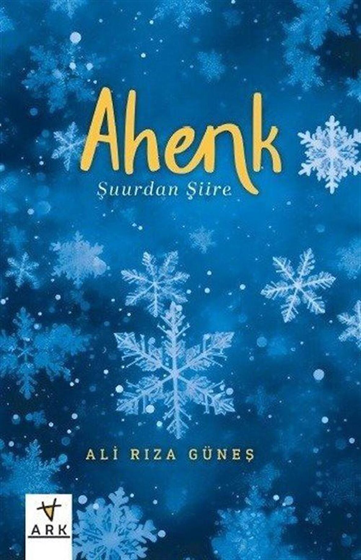 Ahenk -Şuurdan Şiire -