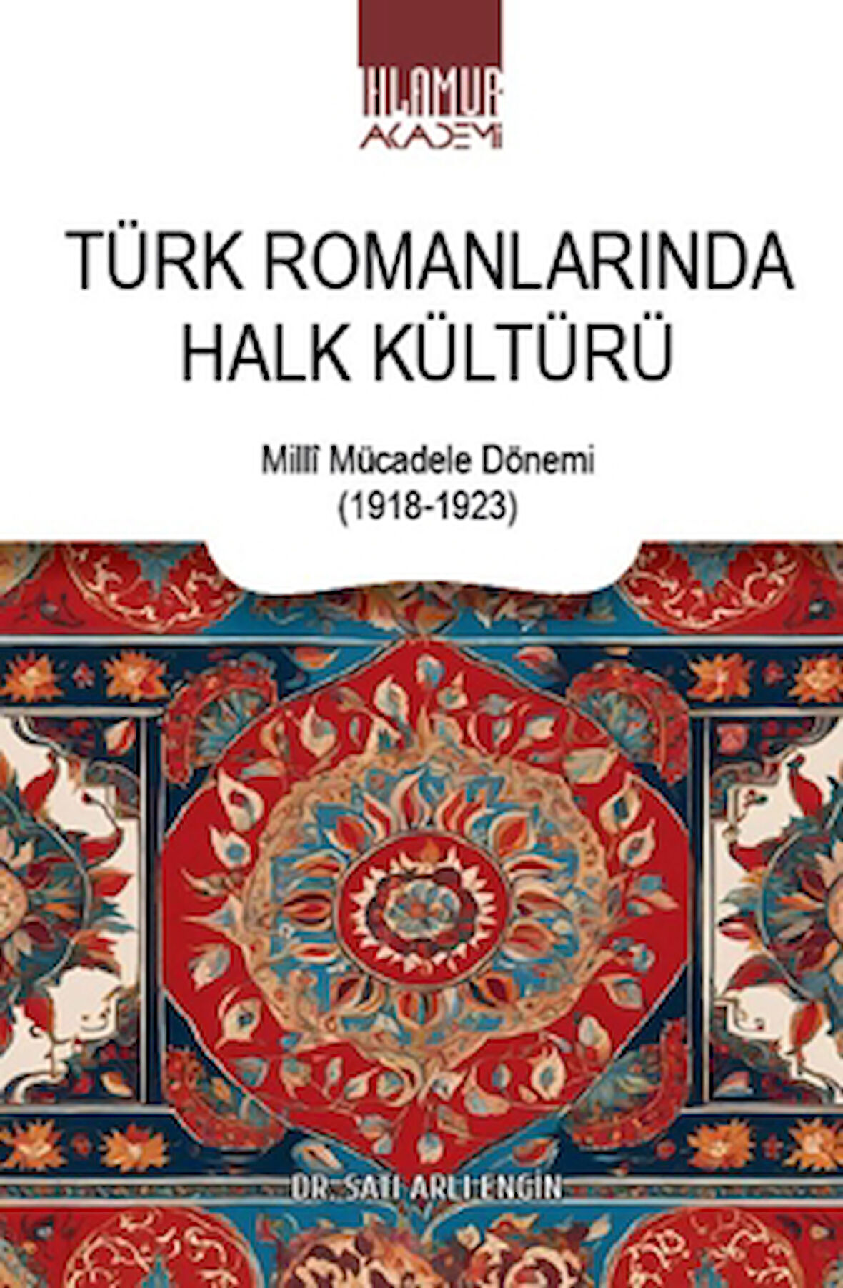 Türk Romanlarında Halk Kültürü