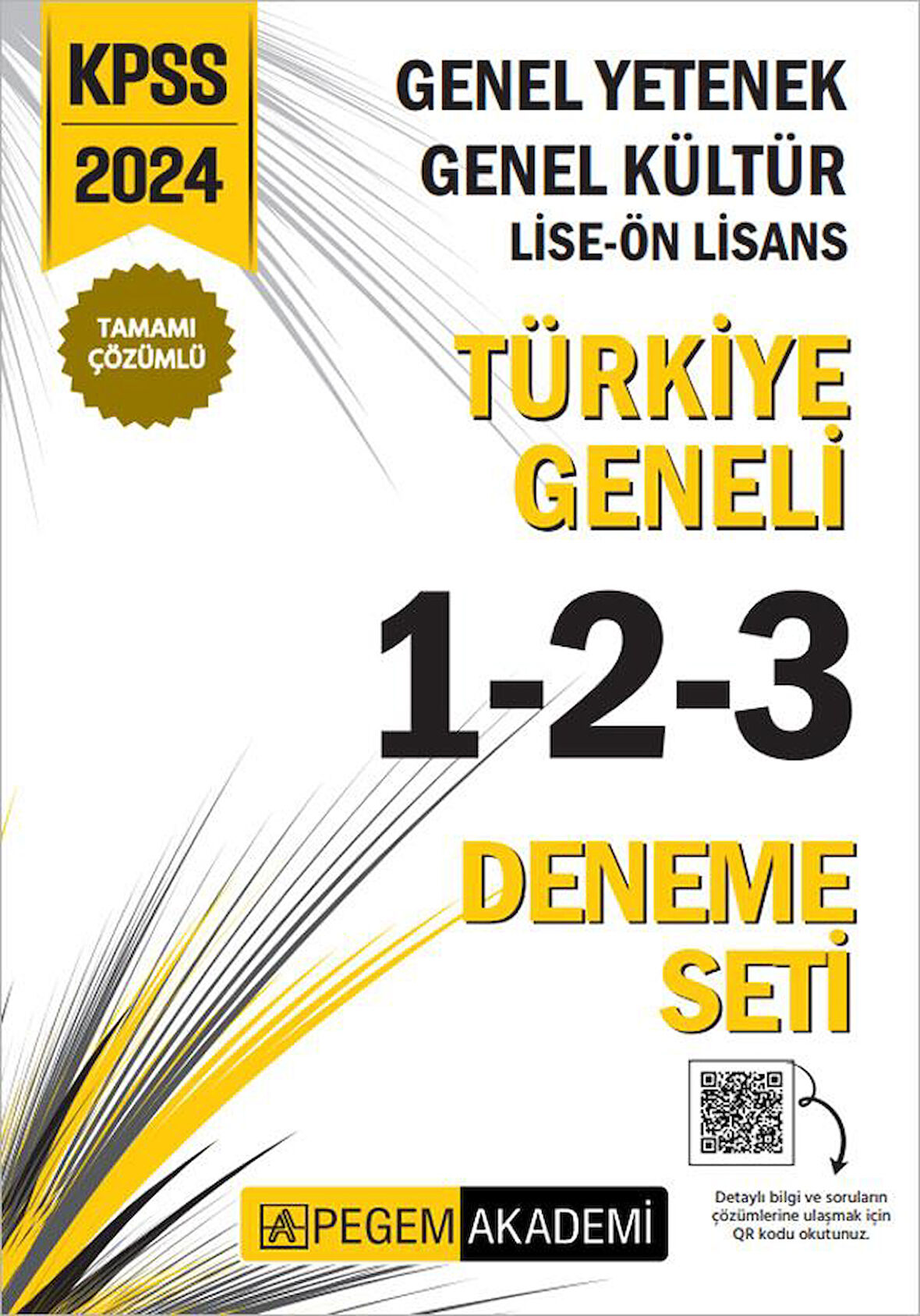 2024 KPSS Genel Yetenek Genel Kültür Lise-Ön Lisans Tamamı Çözümlü Türkiye Geneli Deneme Pegem