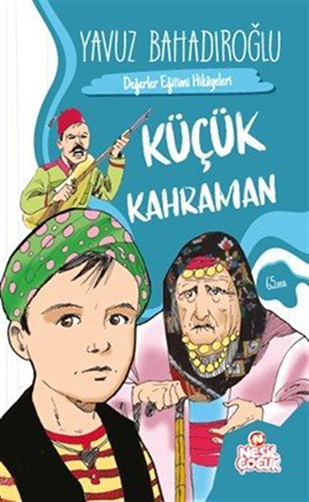 Küçük Kahraman / Yavuz Bahadıroğlu