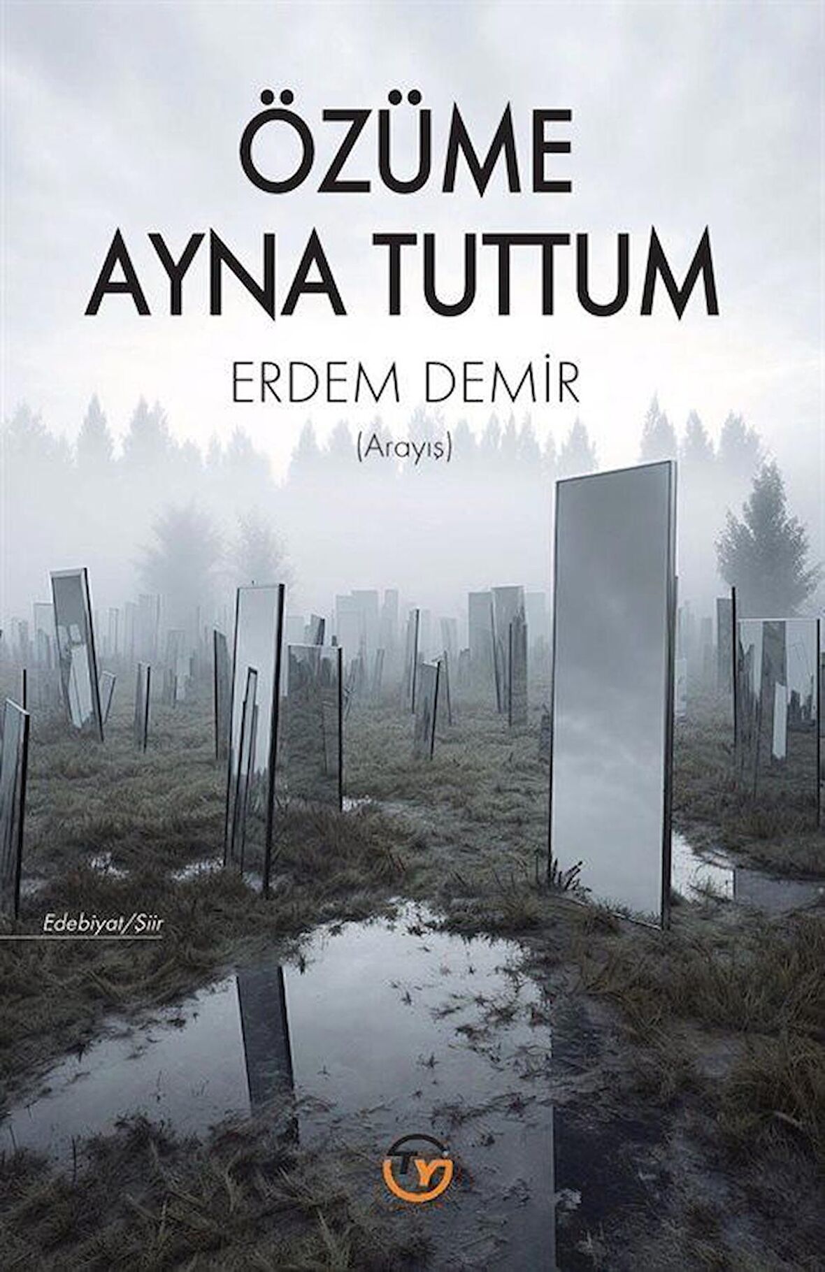 Özüme Ayna Tuttum / Erdem Demir