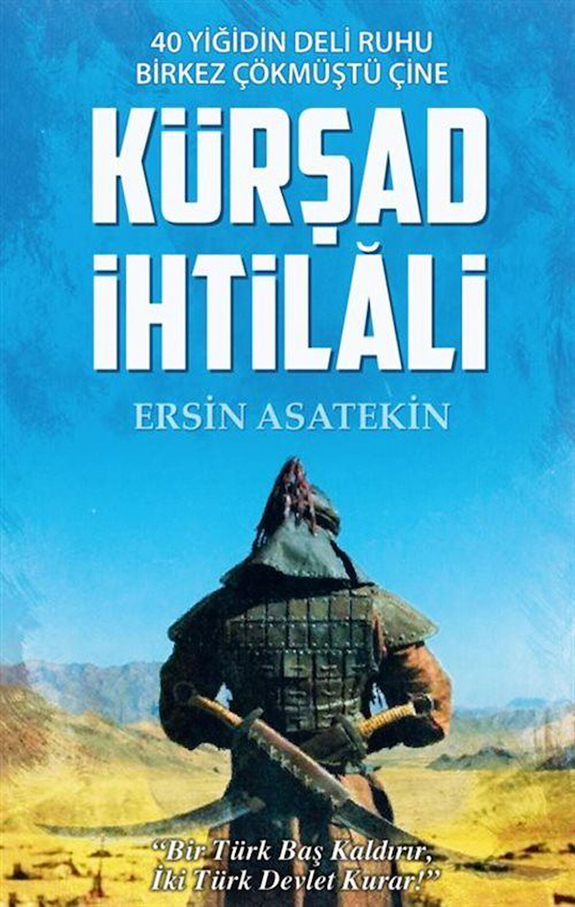 Kürşad İhtilali / Ersin Asatekin