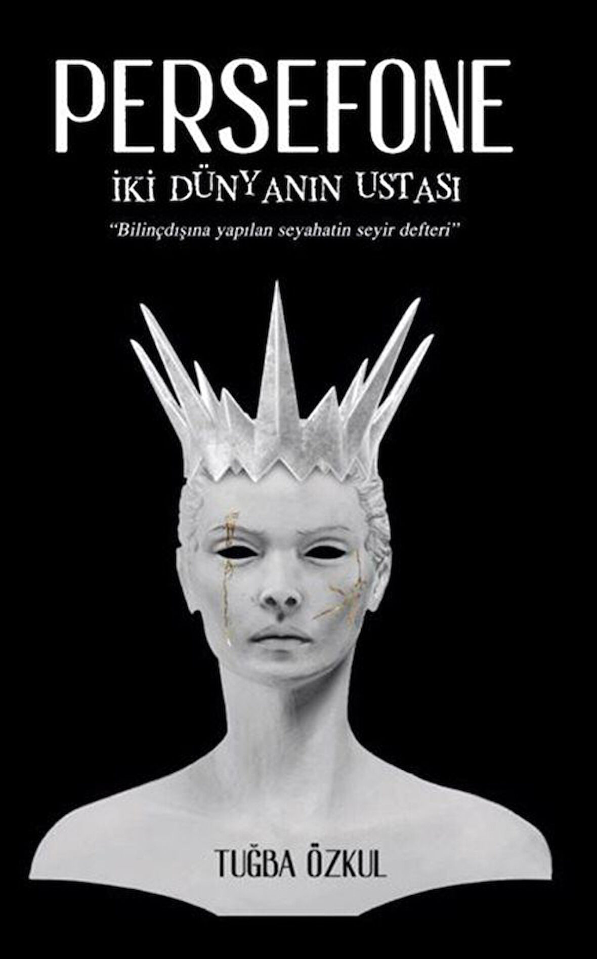 PERSEFONE İki Dünyanın Ustası / Tuğba Özkul