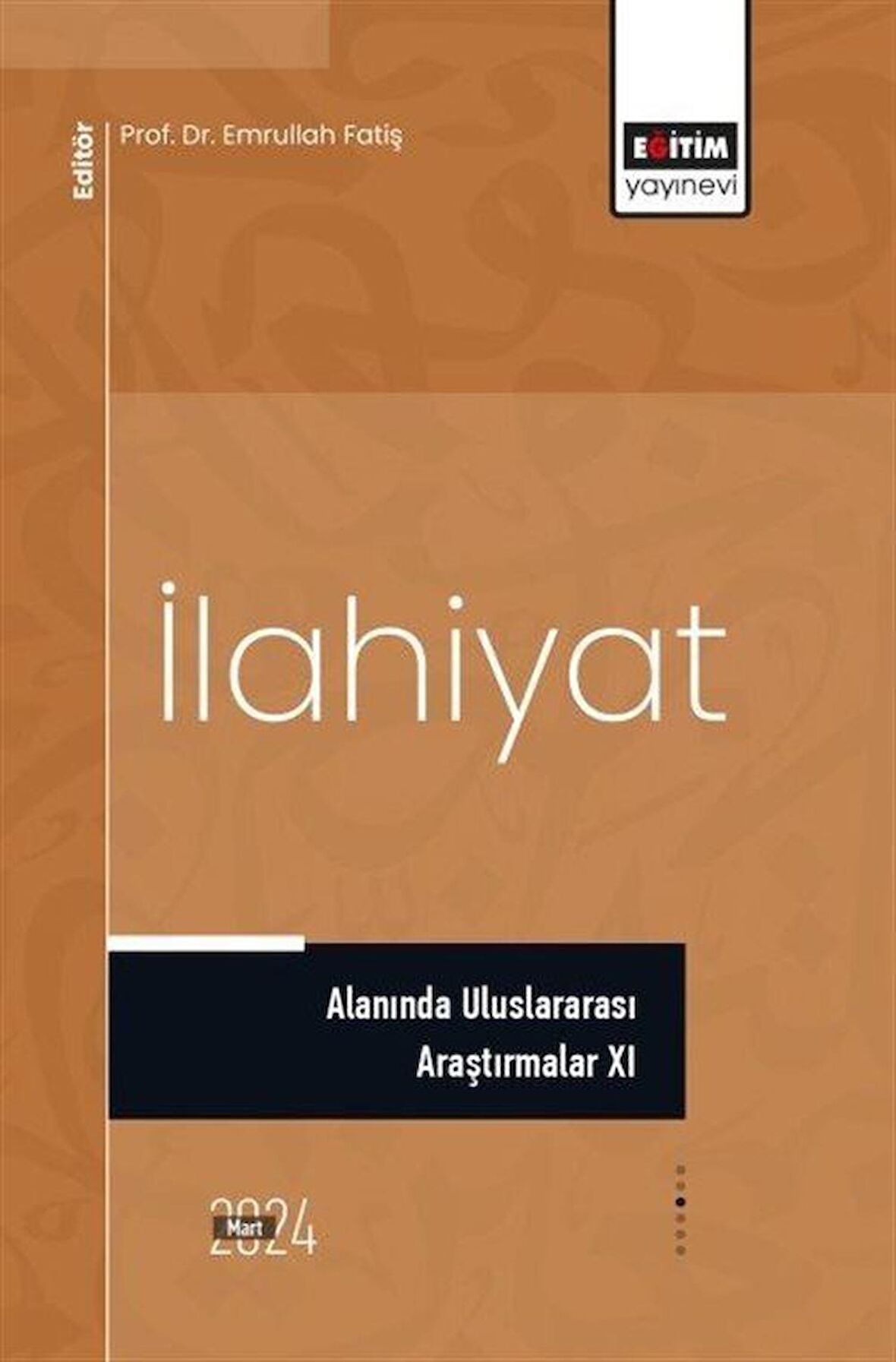 İlahiyat Alanında Uluslararası Araştırmalar XI