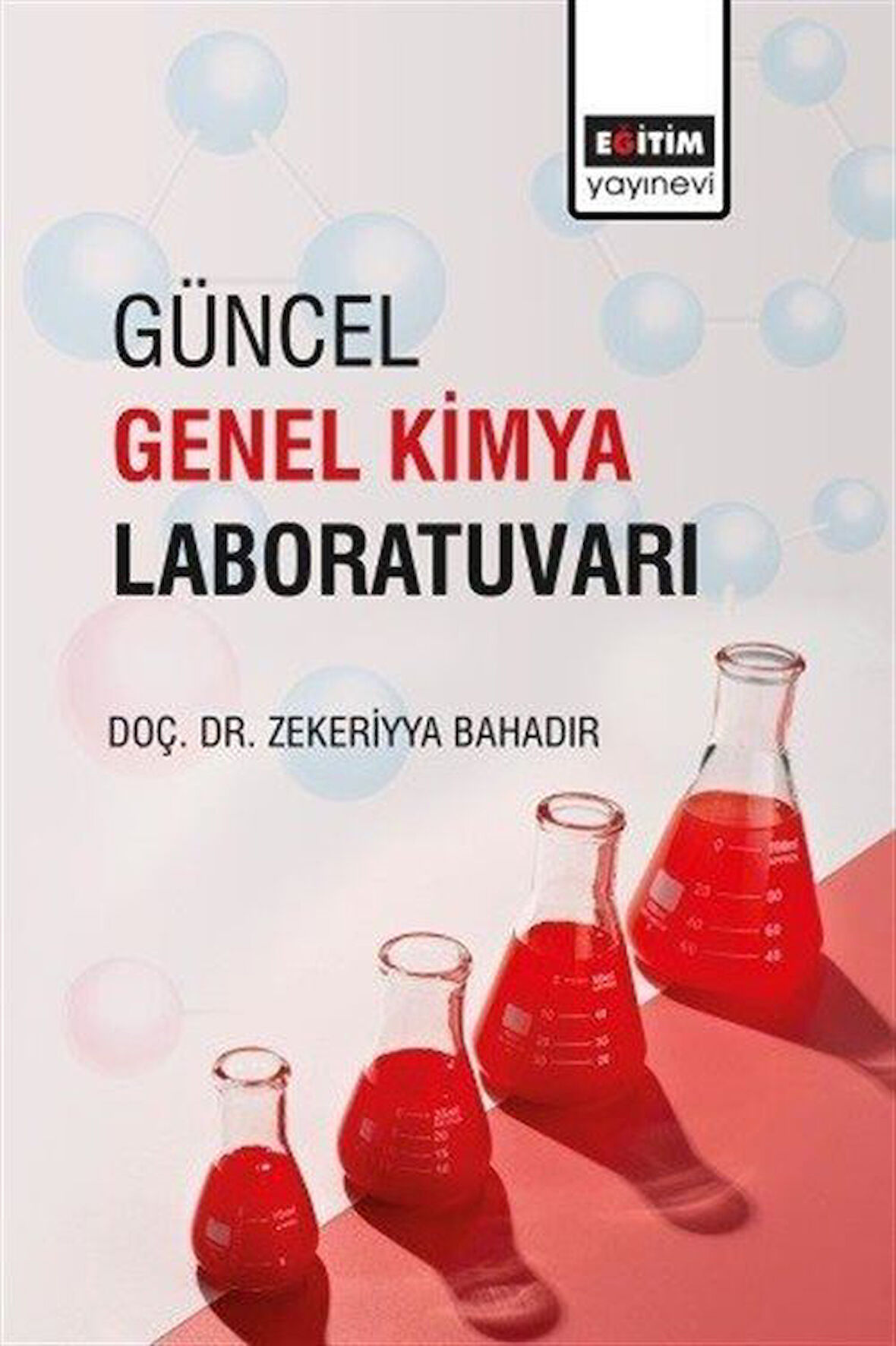 Güncel Genel Kimya Laboratuvarı / Doç. Dr. Zekeriyya Bahadır