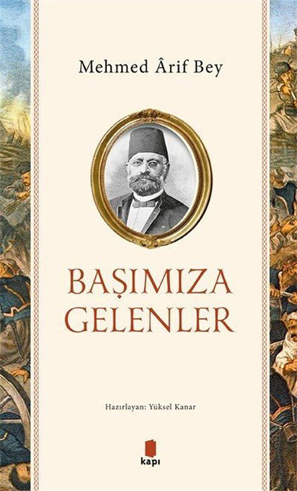 Başımıza Gelenler / Mehmed Arif Bey