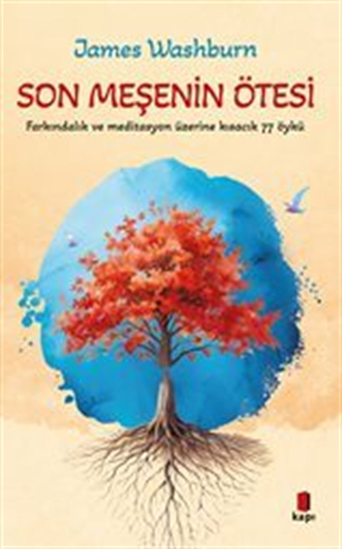 Son Meşenin Ötesi / James C. Washburn