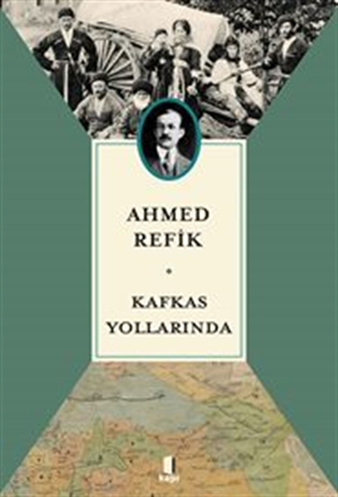 Kafkas Yollarında / Ahmed Refik