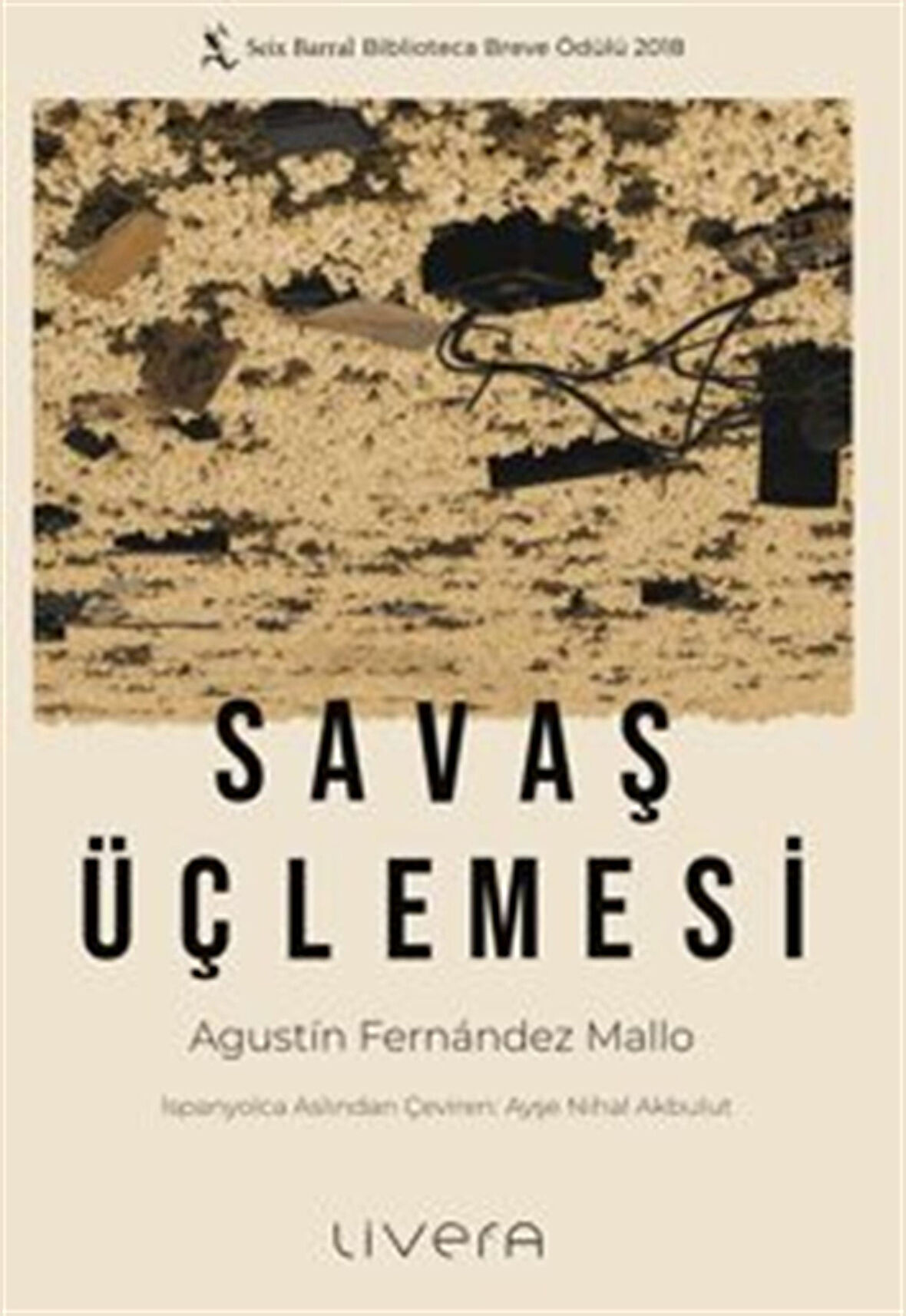 Savaş Üçlemesi / Agustin Fernandez Mallo