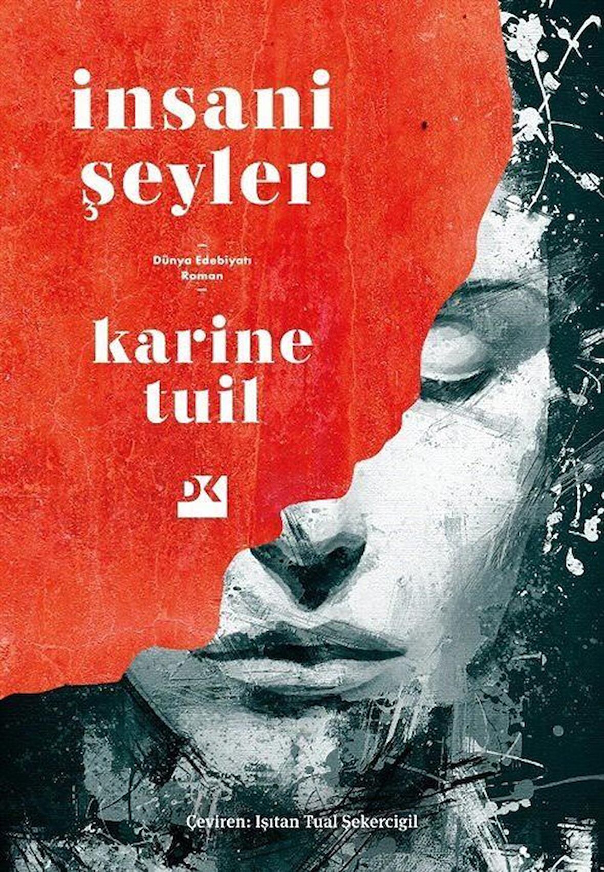 İnsani Şeyler / Karine Tuil