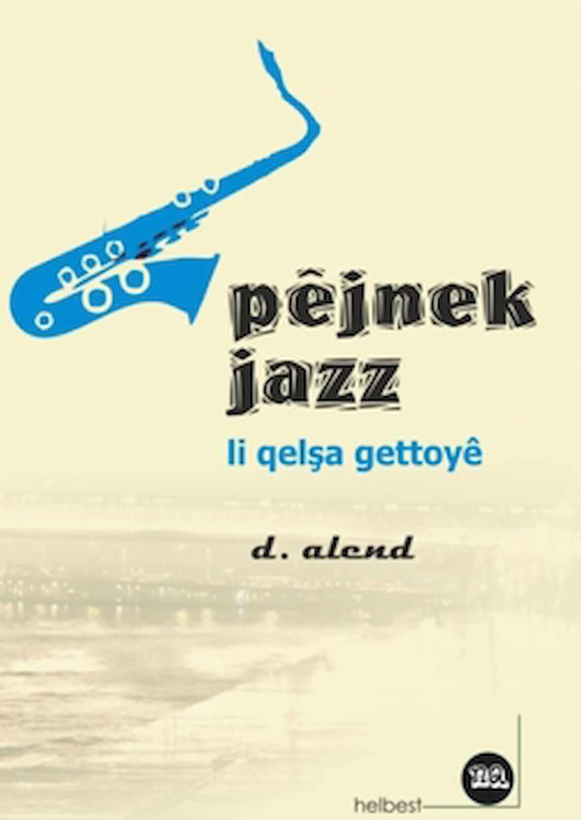 Pejnek Jazz Li Qelşa Gettoye