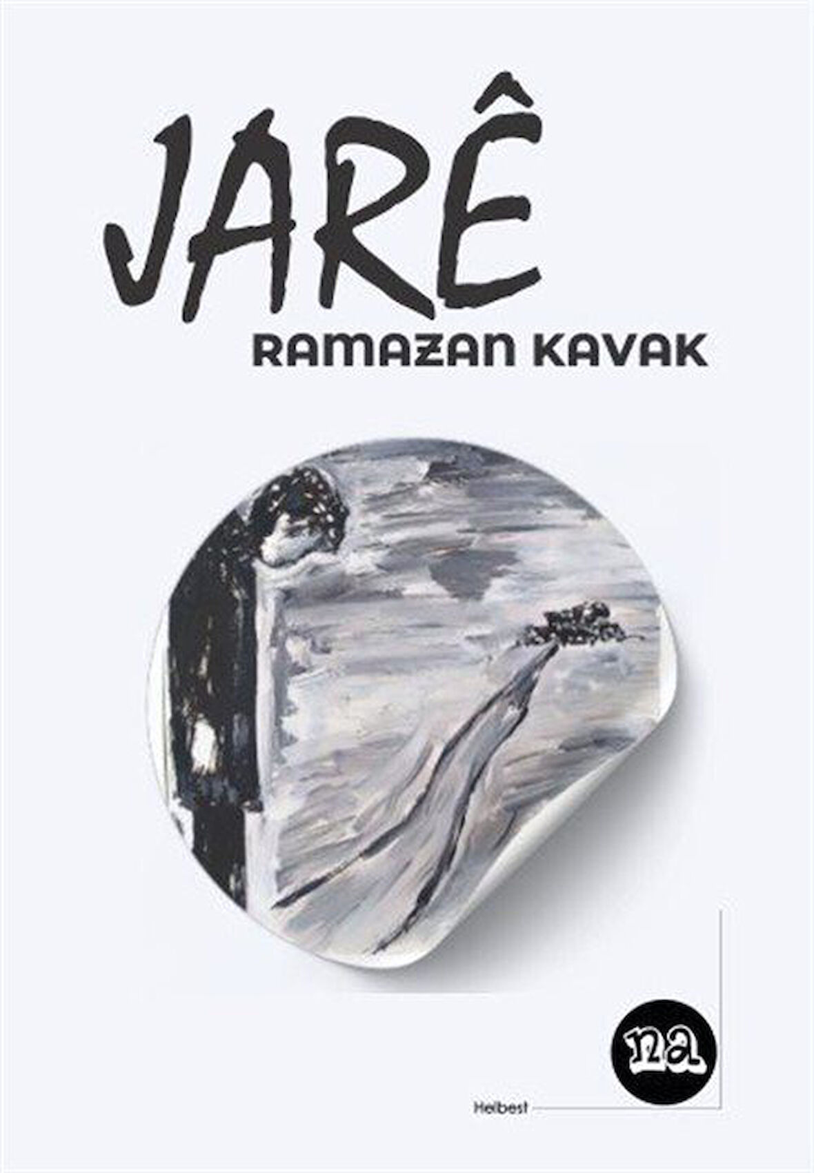 Jarê / Ramazan Kavak