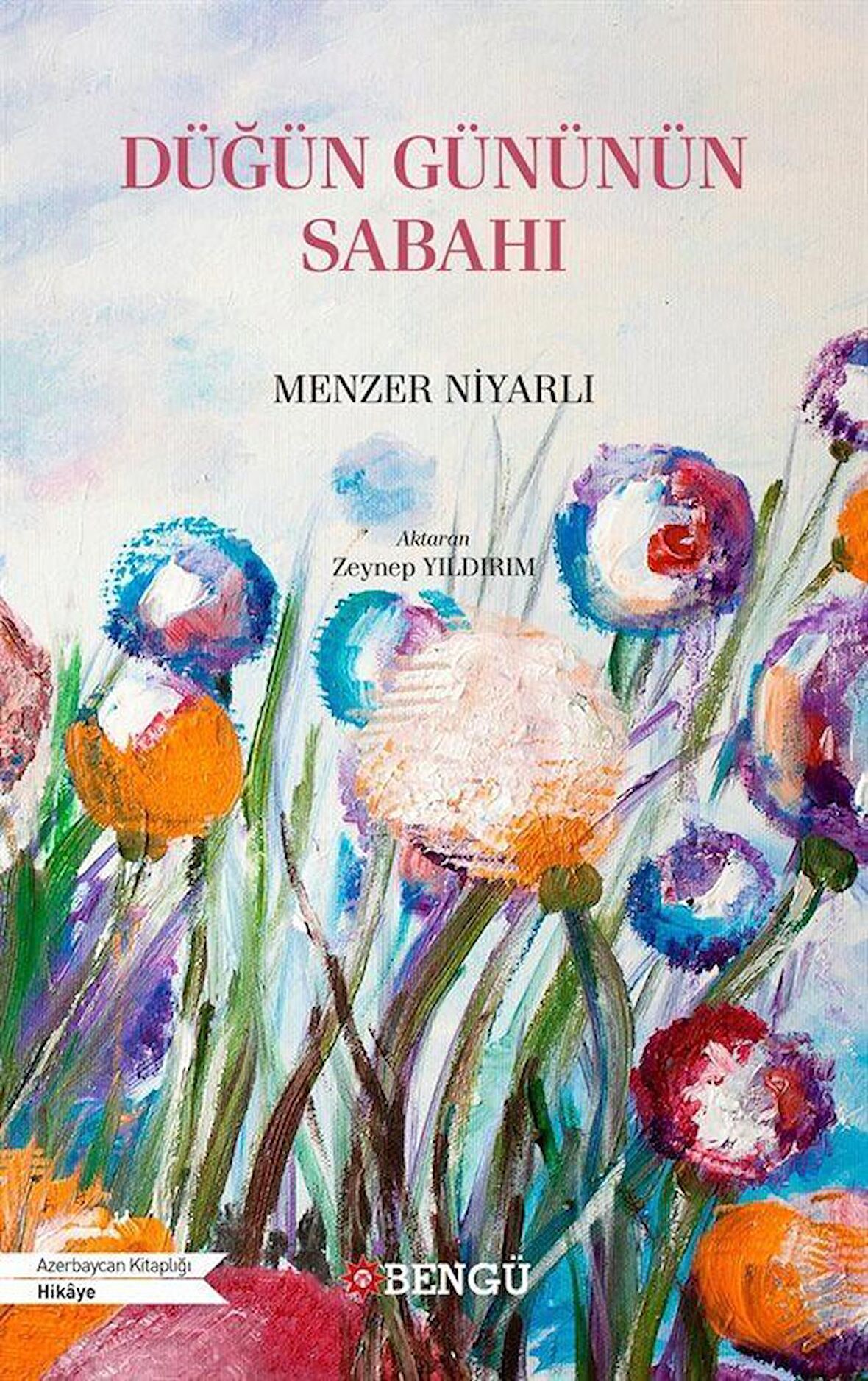 Düğün Gününün Sabahı / Menzer Niyarlı