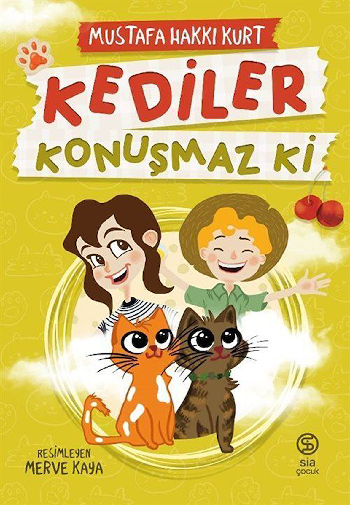 Kediler Konuşmaz Ki / Mustafa Hakkı Kurt