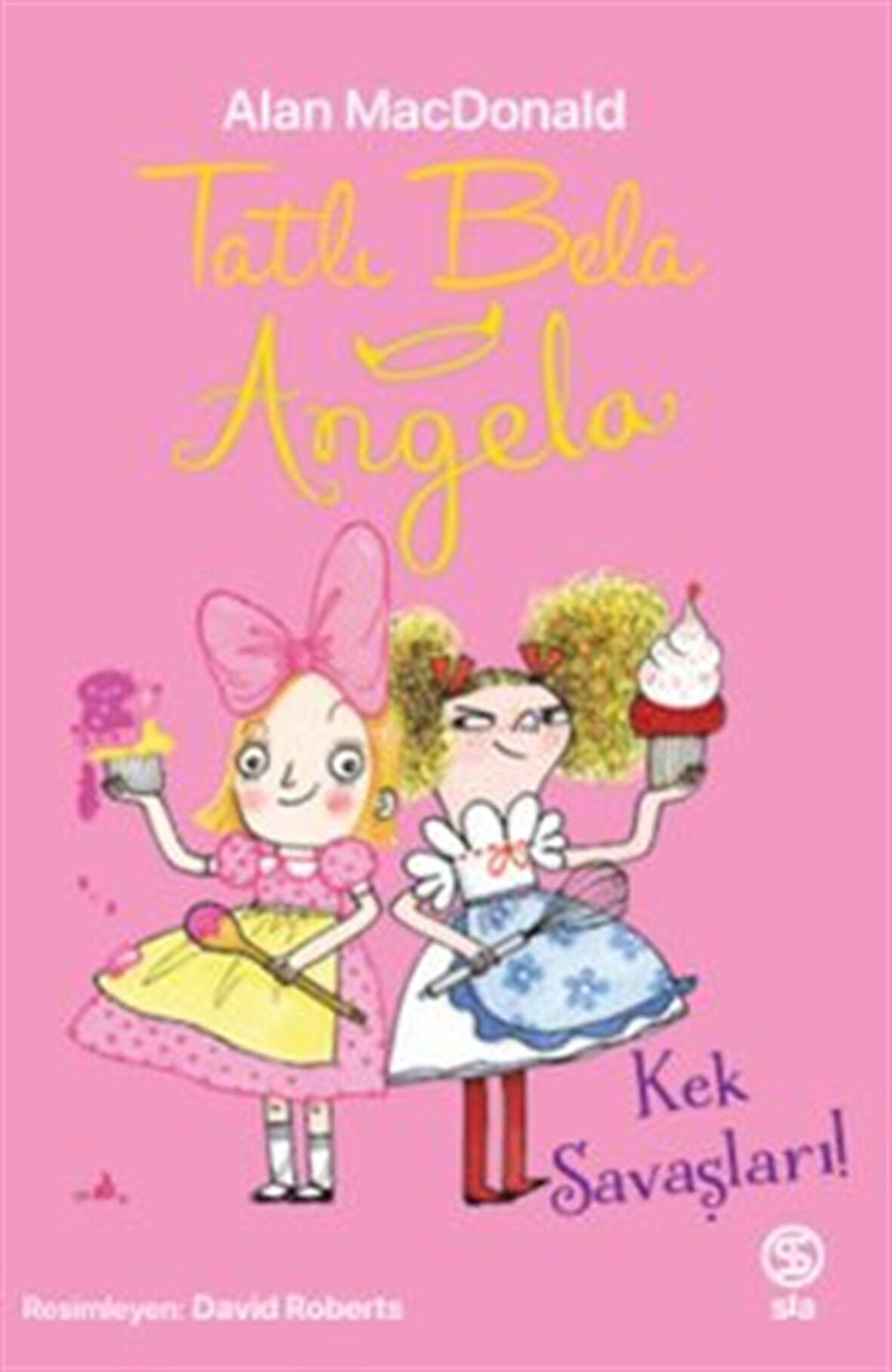 Tatlı Bela Angela Kek Savaşları! / Alan Macdonald