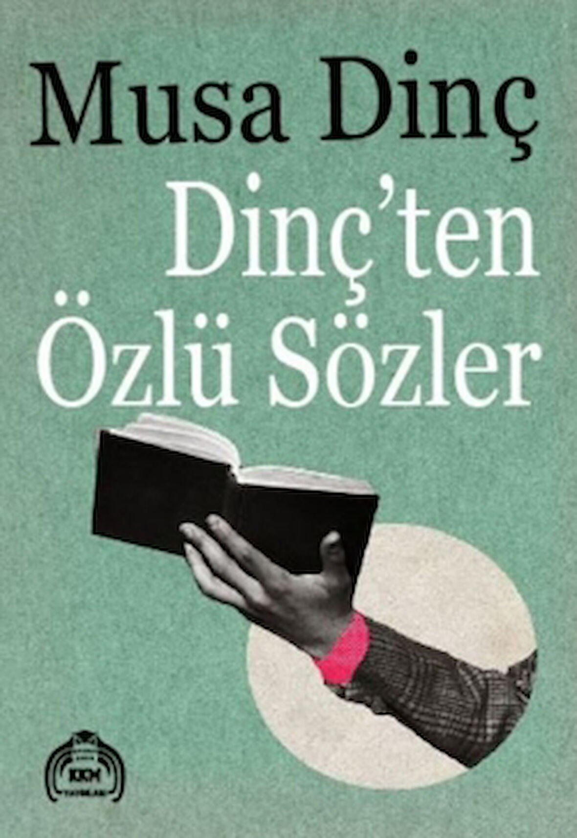 Dinç'ten Özlü Sözler